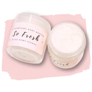 Body Butter Scented ‘So Fresh’