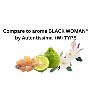 Compare aroma to Black Woman (Light) (W) by Aulentissima ®  Body Oil Type